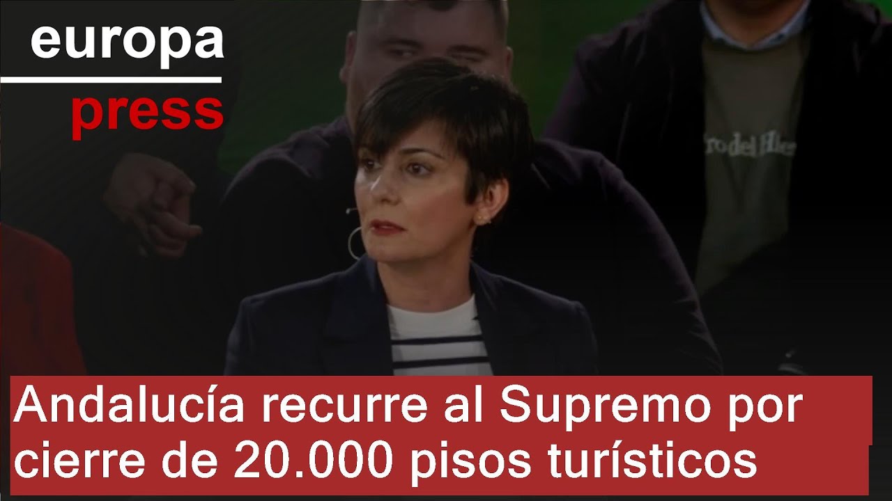 El Gobierno reprocha a Andalucía recurrir en el Supremo la clausura de 20.000 pisos turísticos
