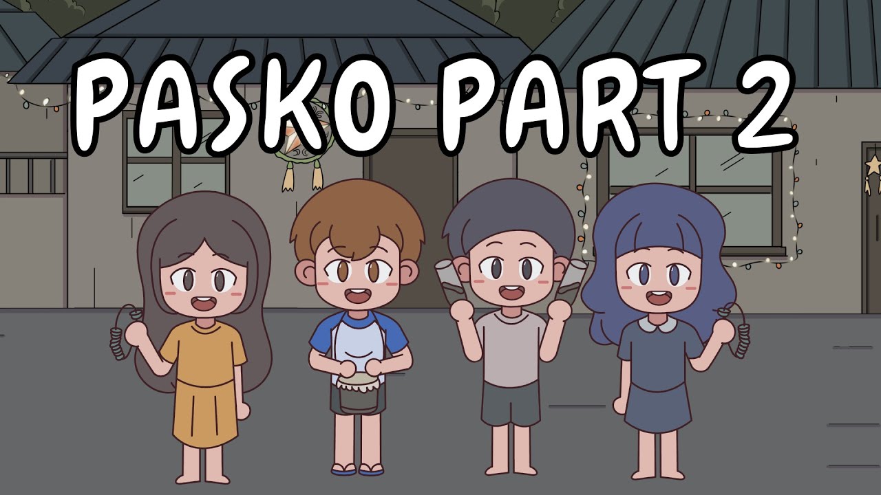 PASKO PART 2 | Pinoy Animation