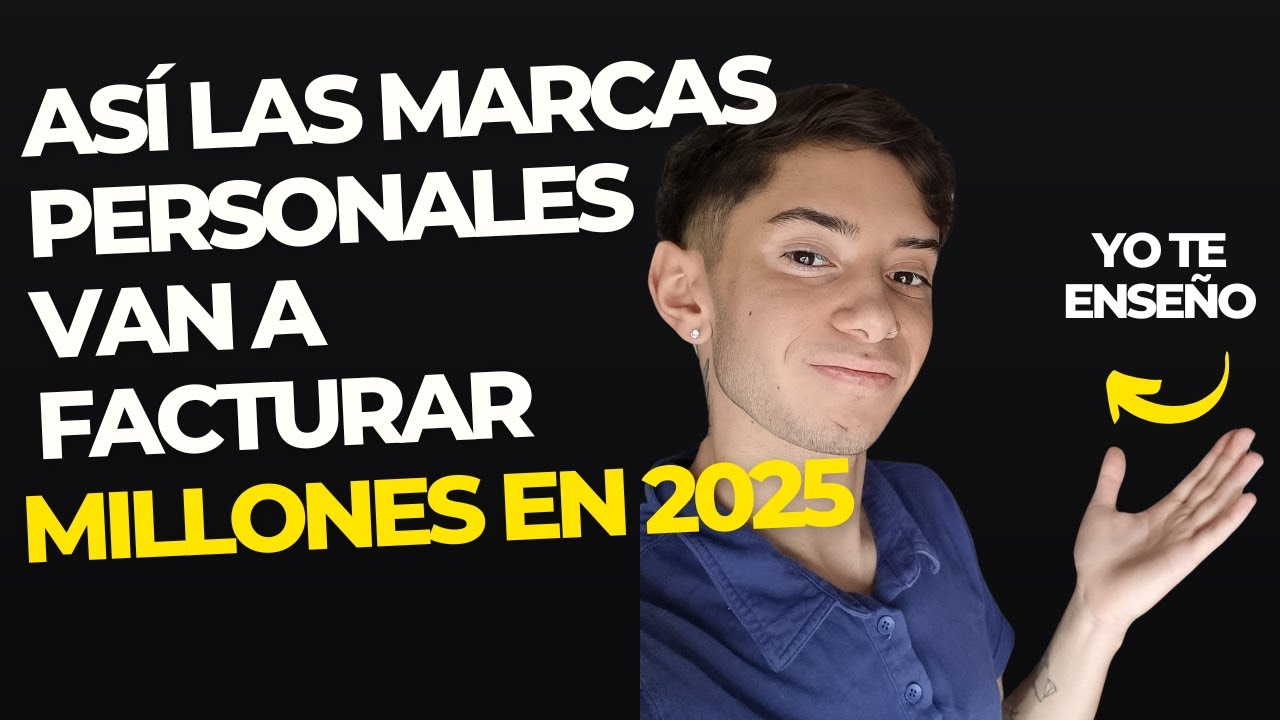 As&iacute; las MARCAS PERSONALES van a facturar +100k/mes en 2025