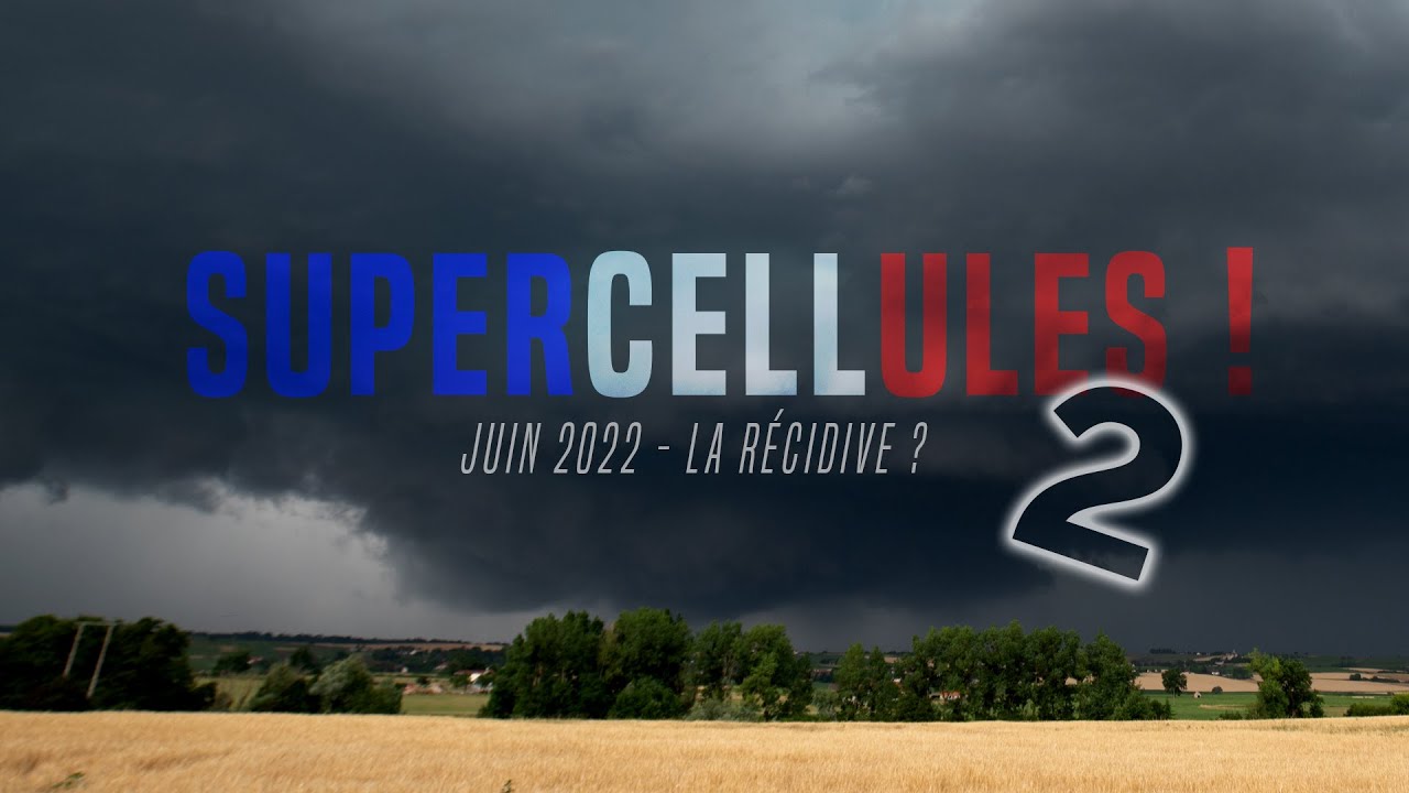 Supercellules II - La récidive ?