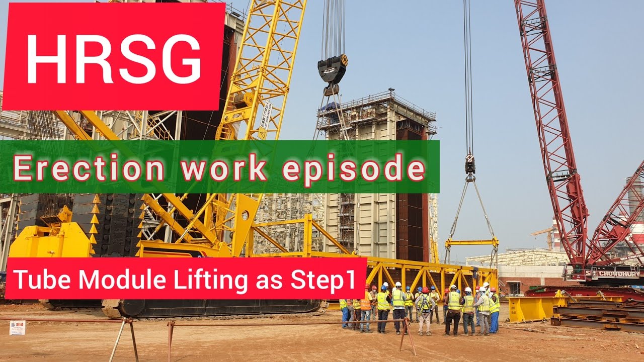 HRSG  Tube Module Lifting work as 1st Step