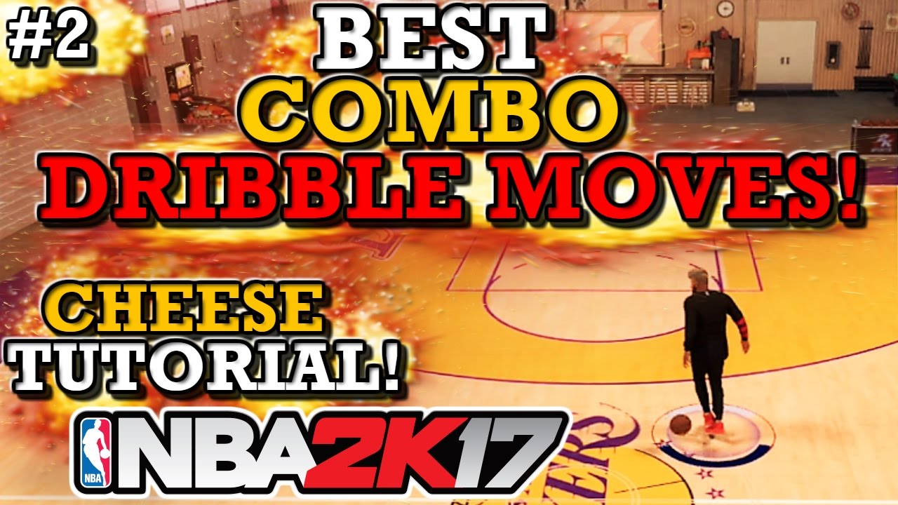 NBA 2K17 BEST COMBO DRIBBLE MOVES!! (CHEESE TUTORIAL!) (EP. 2)
