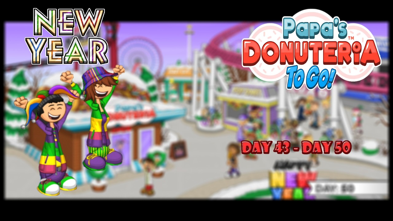 Papa's Donuteria To Go [Android] - New Year Day 43 - Day 50