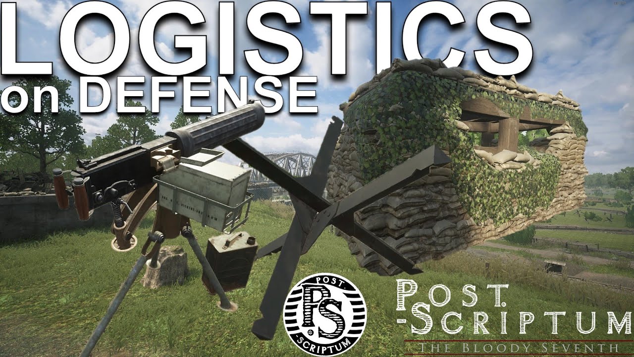 HOW TO PLAY DEFENSIVE LOGISTICS in Post Scriptum / SQUAD 44 Guide