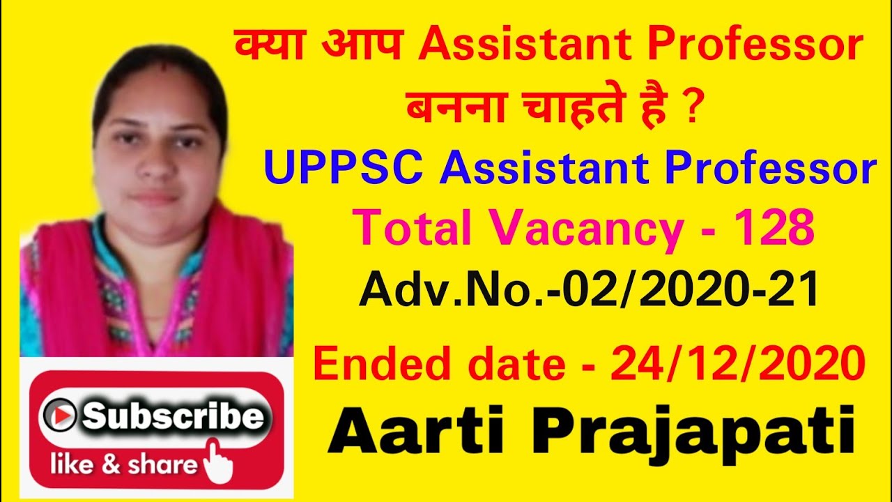 UPPSC Assistant professor Notification //total vacancy-128 //Uttar pradesh State //Adv.no.-2/2020-21