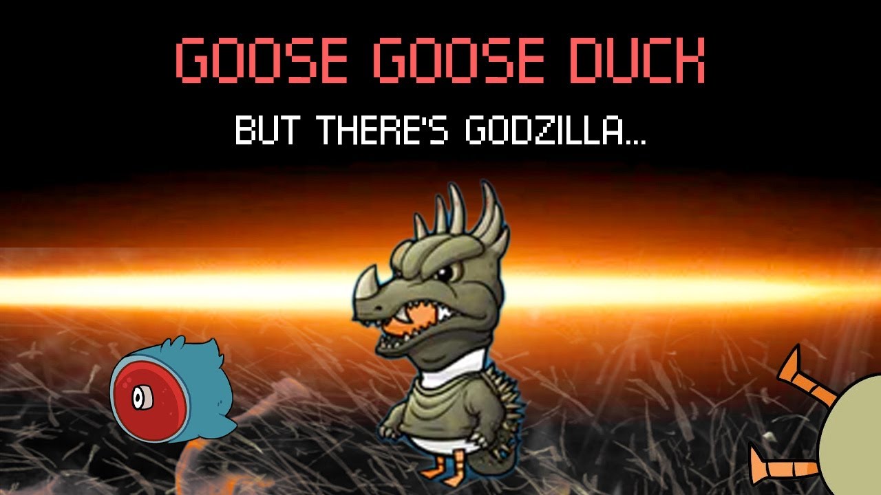 Goose Goose Duck But There's Godzilla (6 NEW ROLES + NEW MAP)