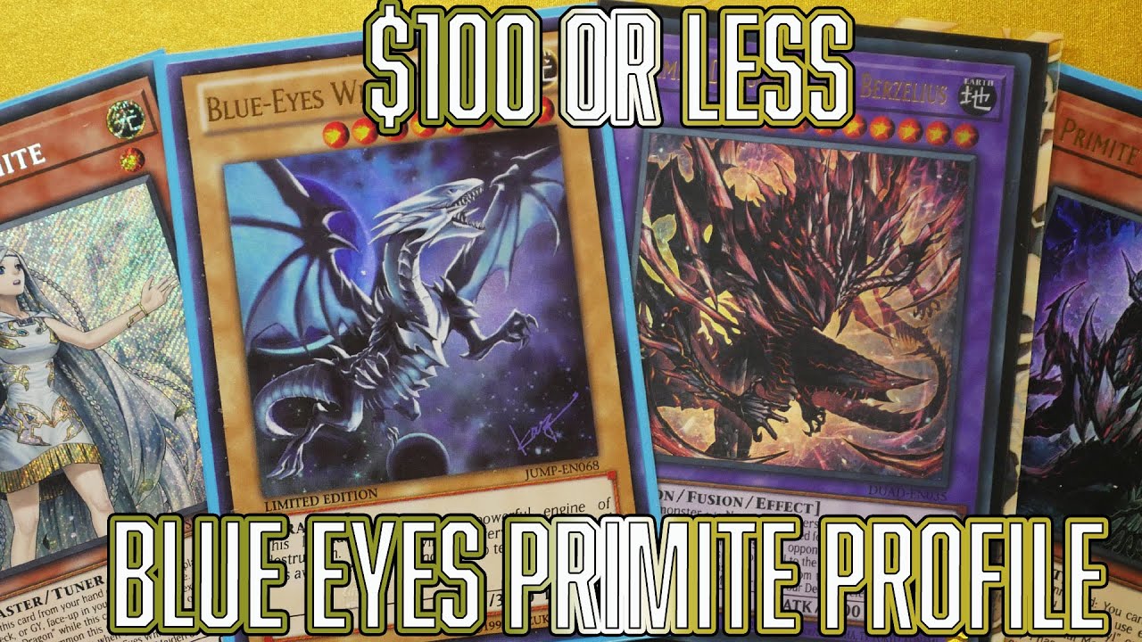 Yu-Gi-Oh! $100 OR LESS Blue Eyes Primite Deck Profile