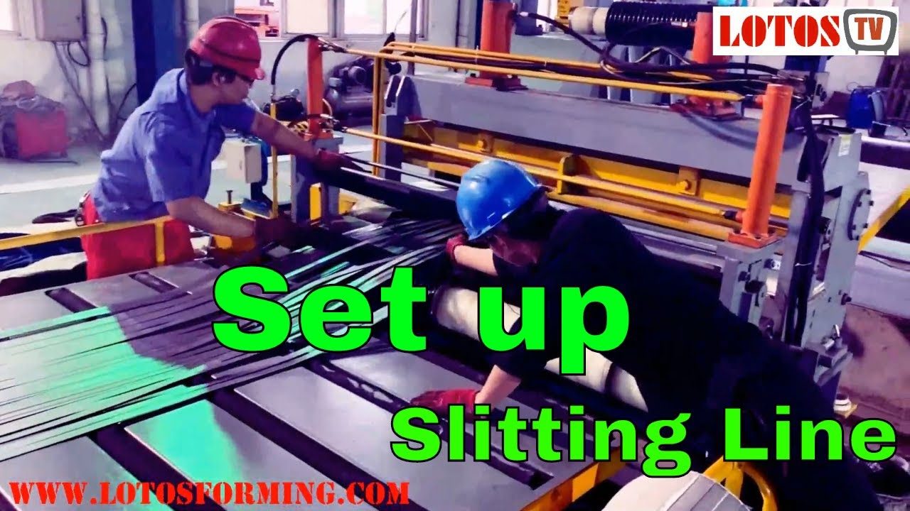 【Coil Slitting Problem】:Set up slitting line machine| General Problems of Steel Slitting Machine