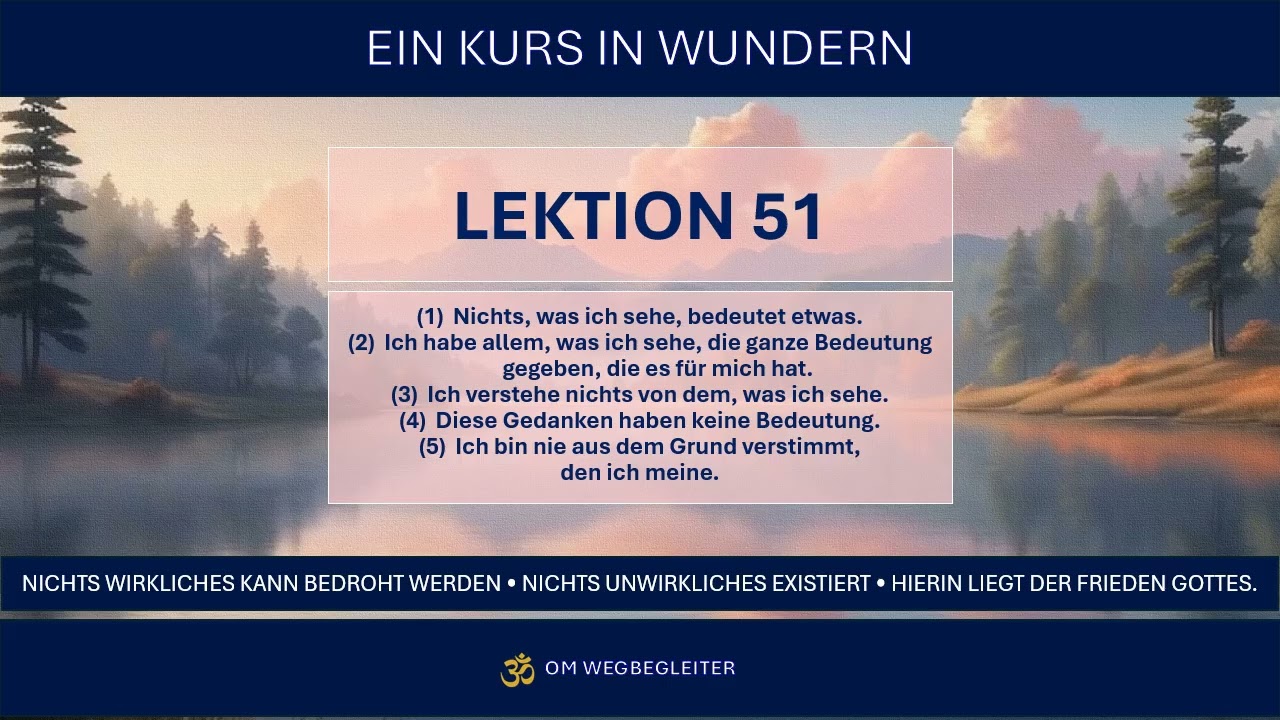 🧿 Lektion 51 | EIN KURS IN WUNDERN | TB Kapitel 11, V, 1,2 | [deutsch]