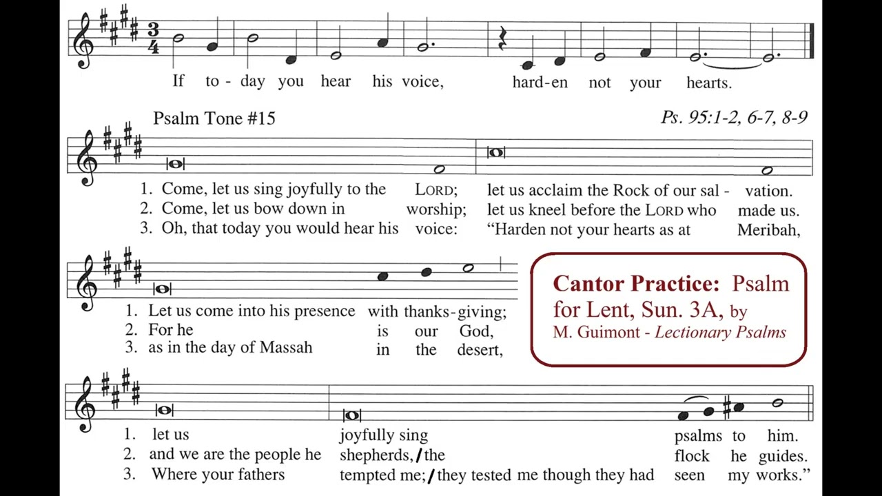 Cantors:  Psalm 95, Michel Guimont, for 3rd Sunday in Lent, Year A (If Today You Hear His Voice...)