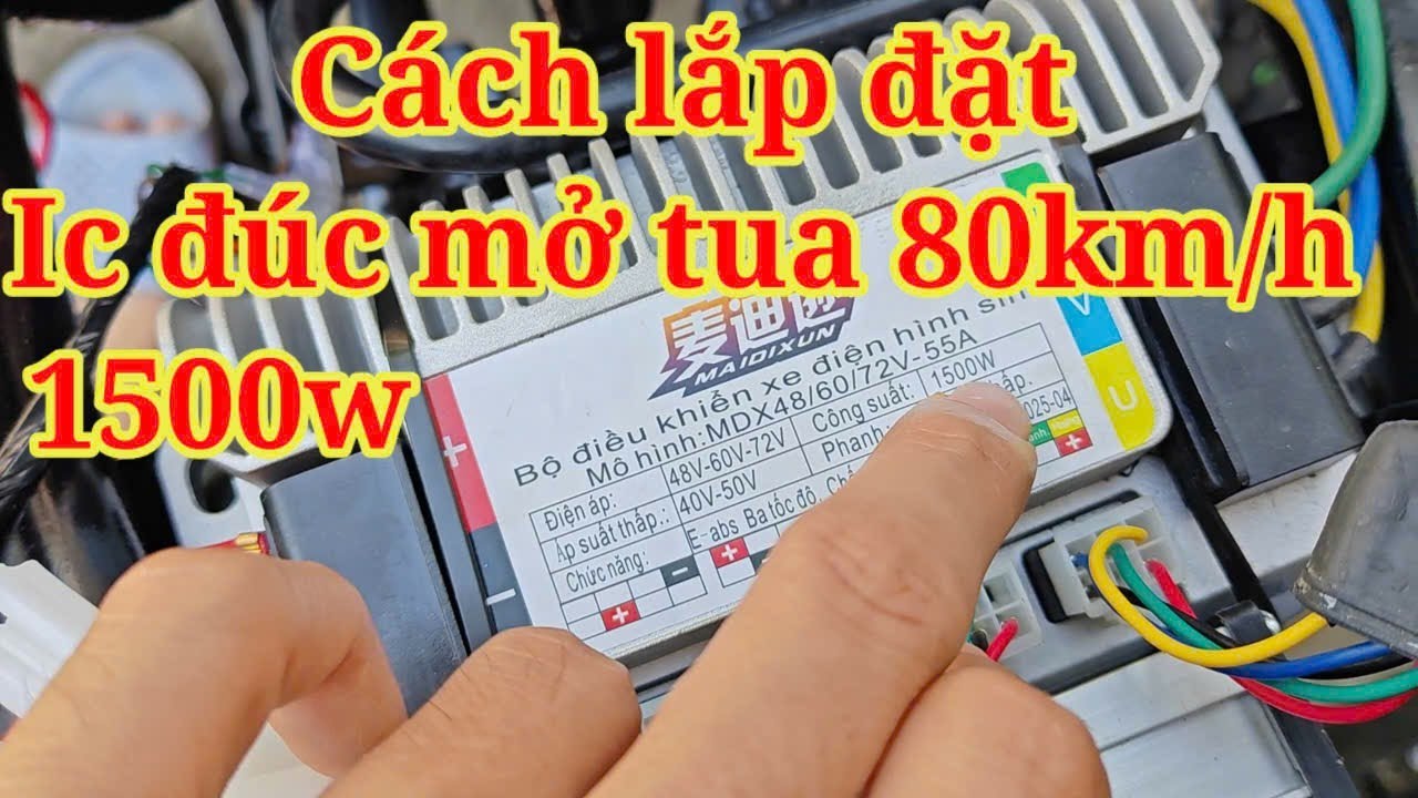 Cách lắp đặt ic đúc mở tua 1500w chi tiết từng sợi dây chức năng | xe điện thiên phát