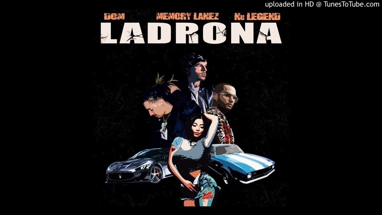 Ladrona - Young Saudi, MemoryLanez, NuLegend,