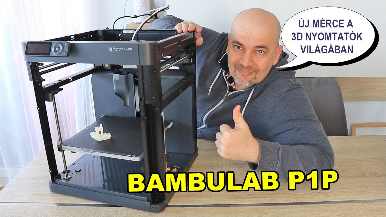Bambulab P1P - egy teljesen új mérce a 3D nyomtatás világában