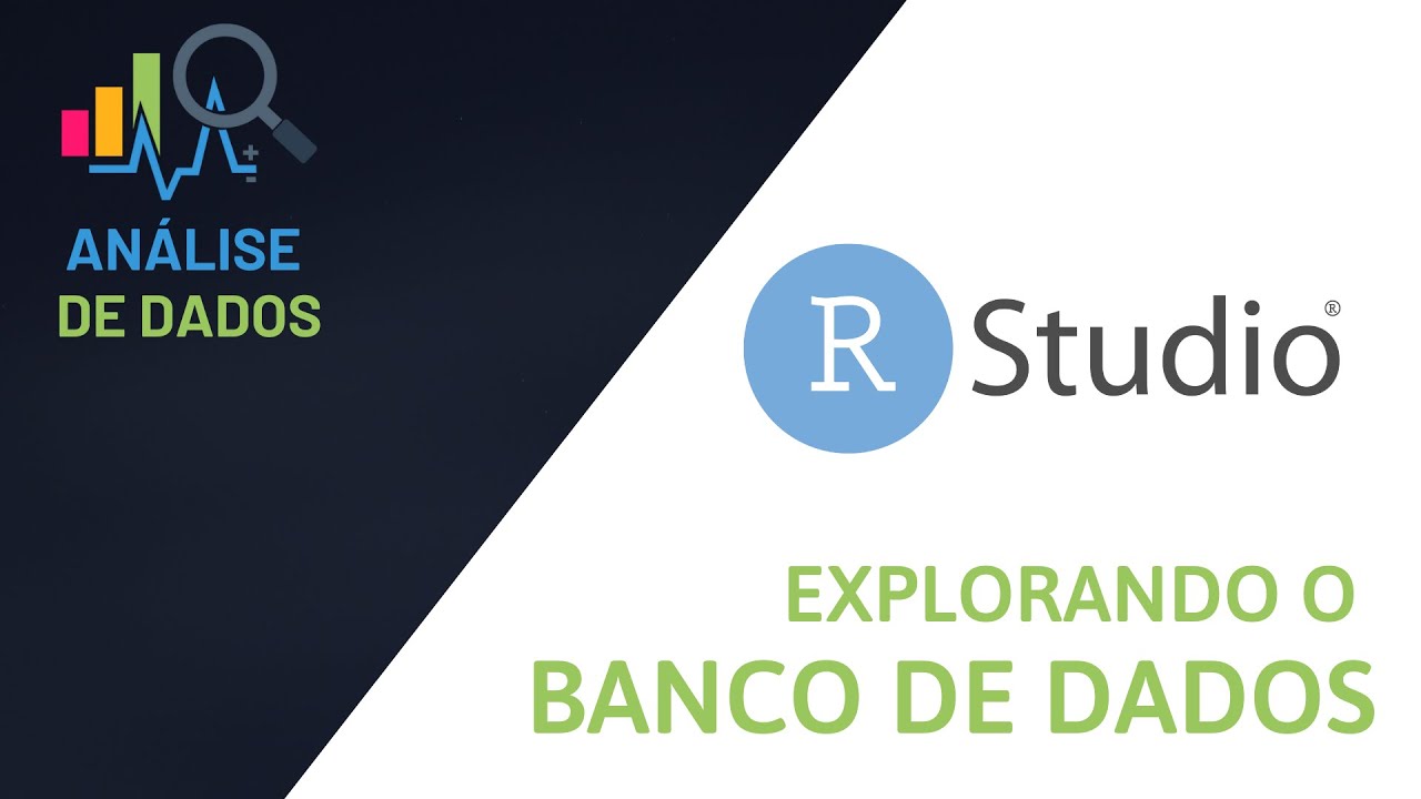 RStudio 010 | Explorando o banco de dados