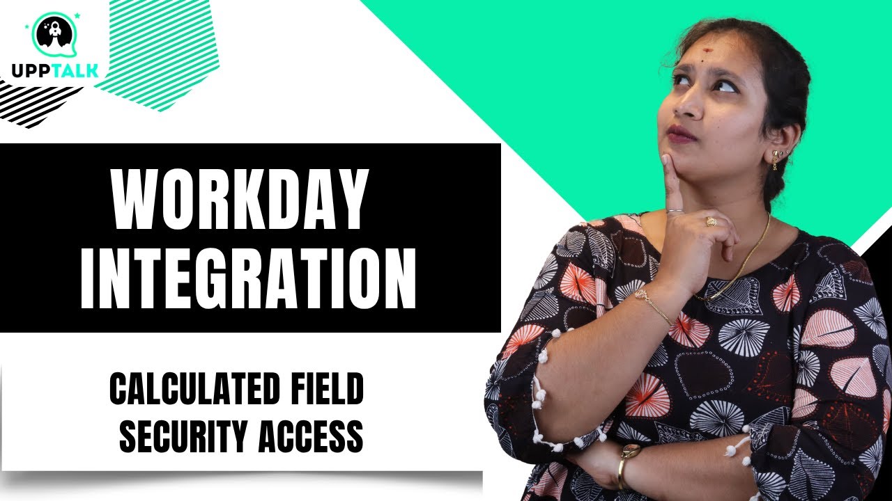 Workday Integration View Security for Calculated Field | Workday Integration Overview | UppTalk