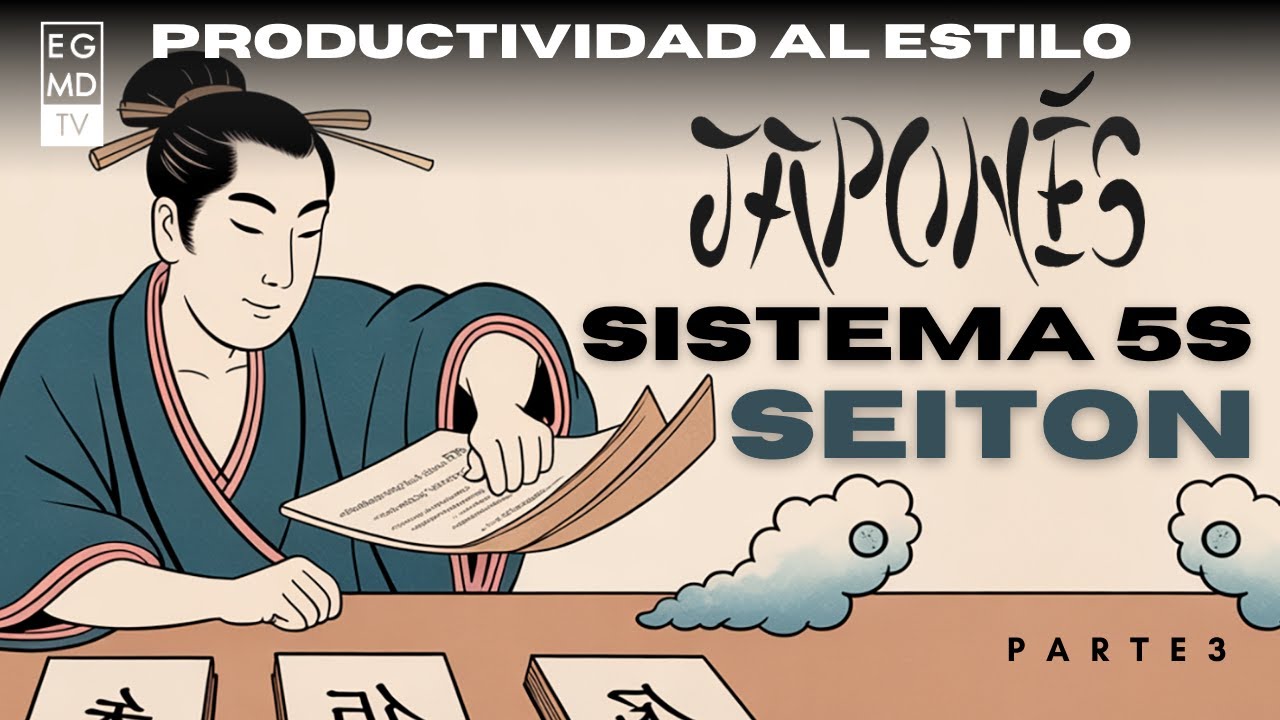 C&oacute;mo Organizar con el Sistema 5S Japon&eacute;s Seiton - Parte 3/4 Productividad al estilo japon&eacute;s