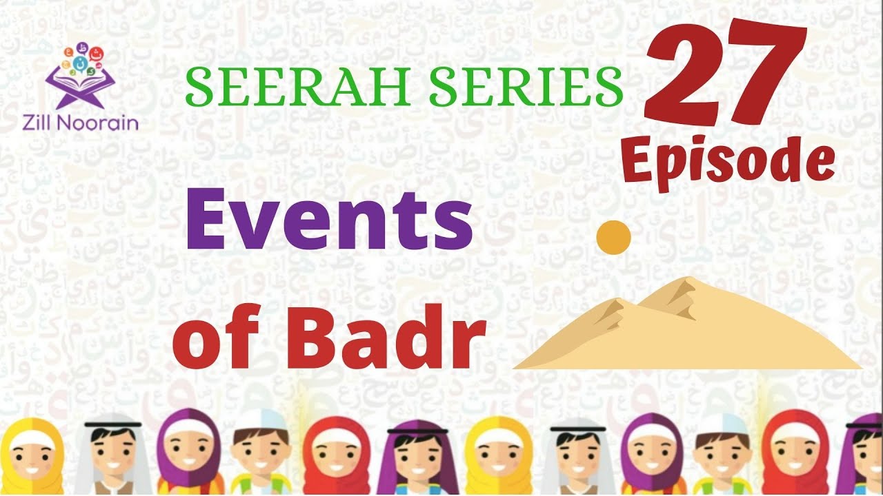 Seerah Series for Kids | Episode 27 | Events of Badr