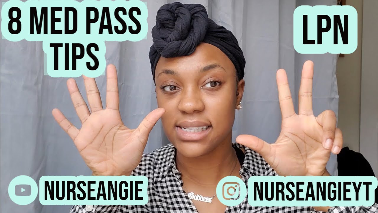 8 Med Pass Tips for Nurses (LPN) |Nurse Angie
