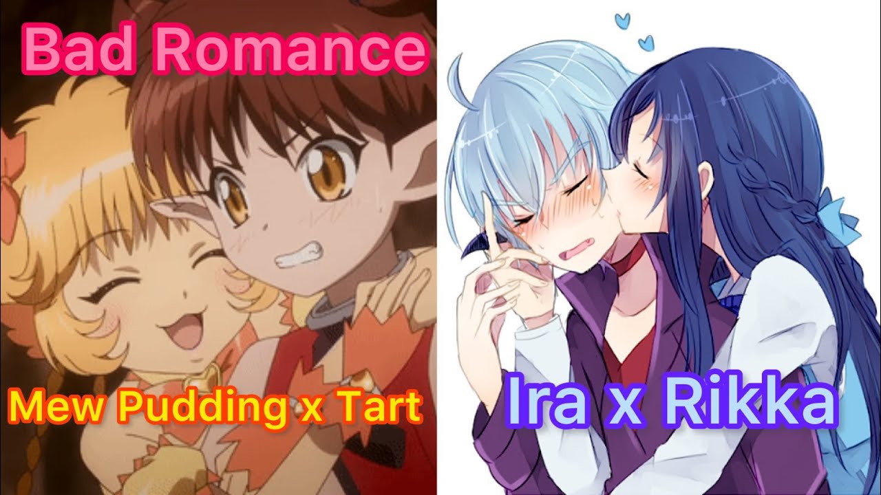 『AMV』PreCure x Tokyo mew mew new🌈Mew Pudding 💛x Tart 🧡/ Ira 💜x Rikka💙 【BAD ROMANCE 】
