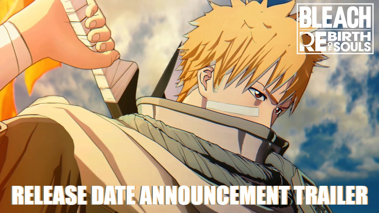 BLEACH Rebirth of Souls - Release Date Announcement Trailer