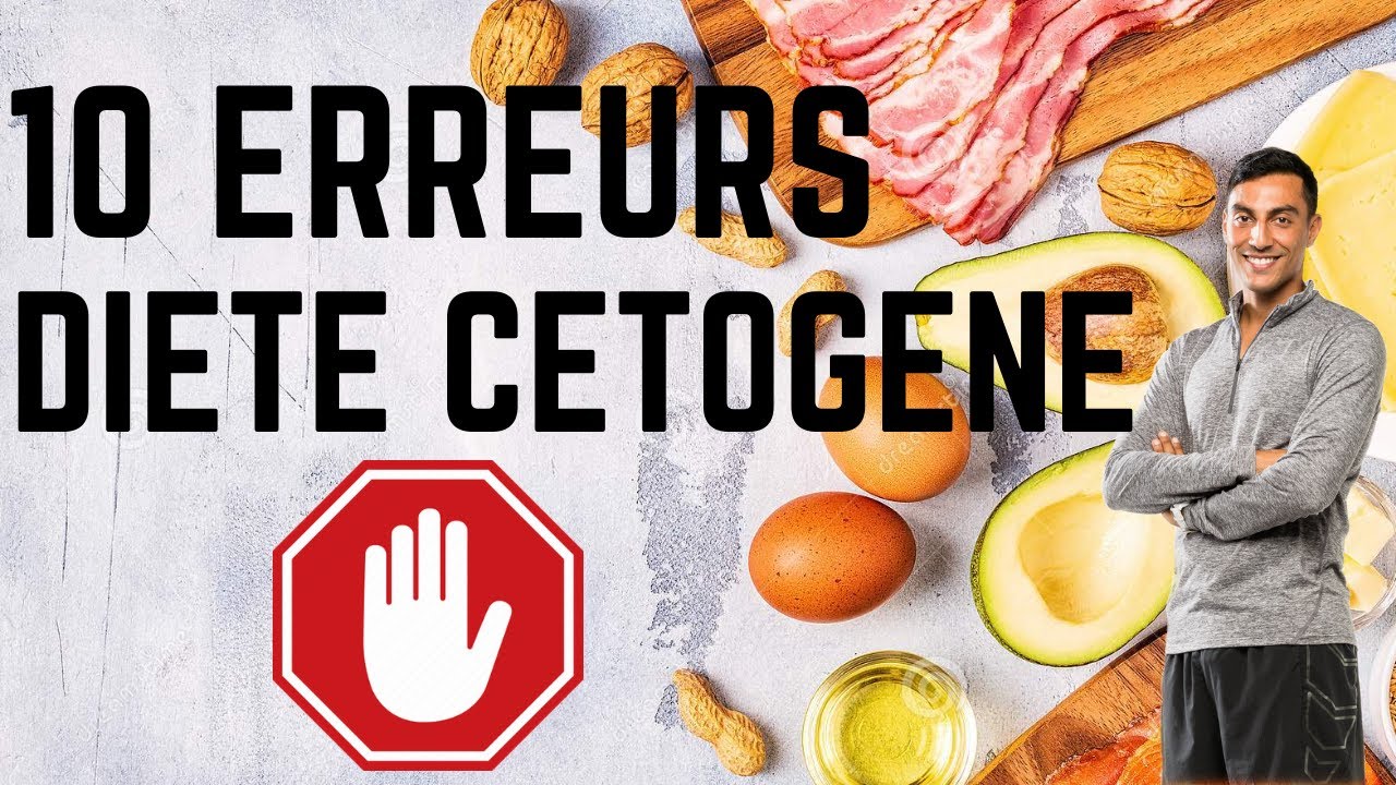 Régime Cétogène : 10 Erreurs à Ne Pas Commettre !