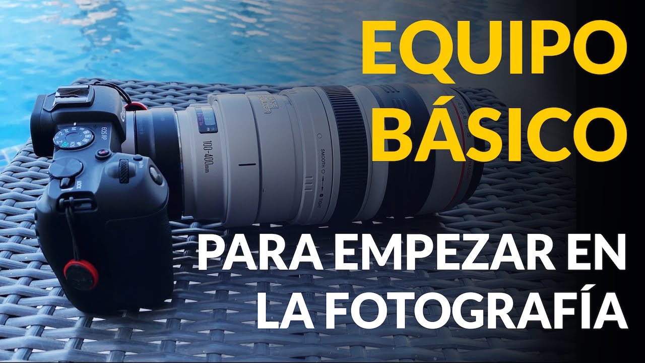 Equipo básico para empezar en la fotografía