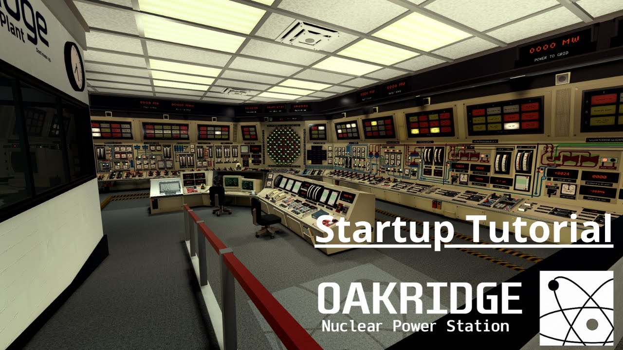 Oakridge Nuclear Power Station Startup Tutorial [v0.26.2]