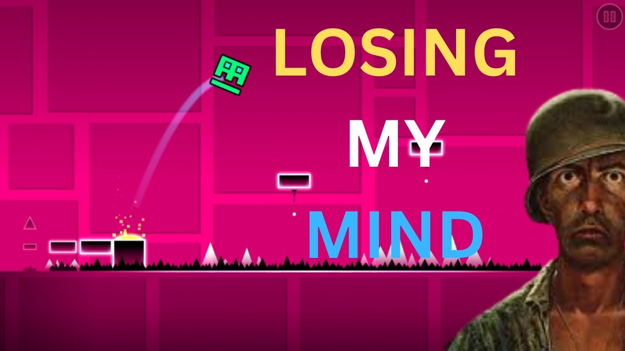 Geometry Dash has me LOSING MY MIND 