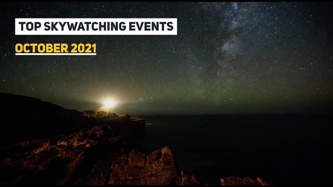 Top Skywatching Events October 2021