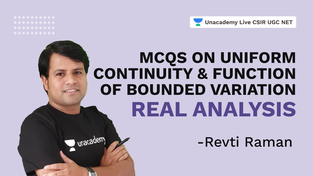 MCQs on Uniform Continuity &Function of Bounded Variation|Real Analysis|CSIR 2021|Mathematics| Revti