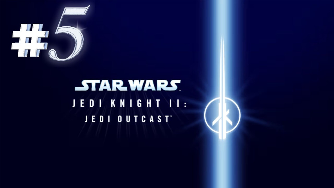 SW Jedi Knight II Jedi Outcast | Gameplay #5