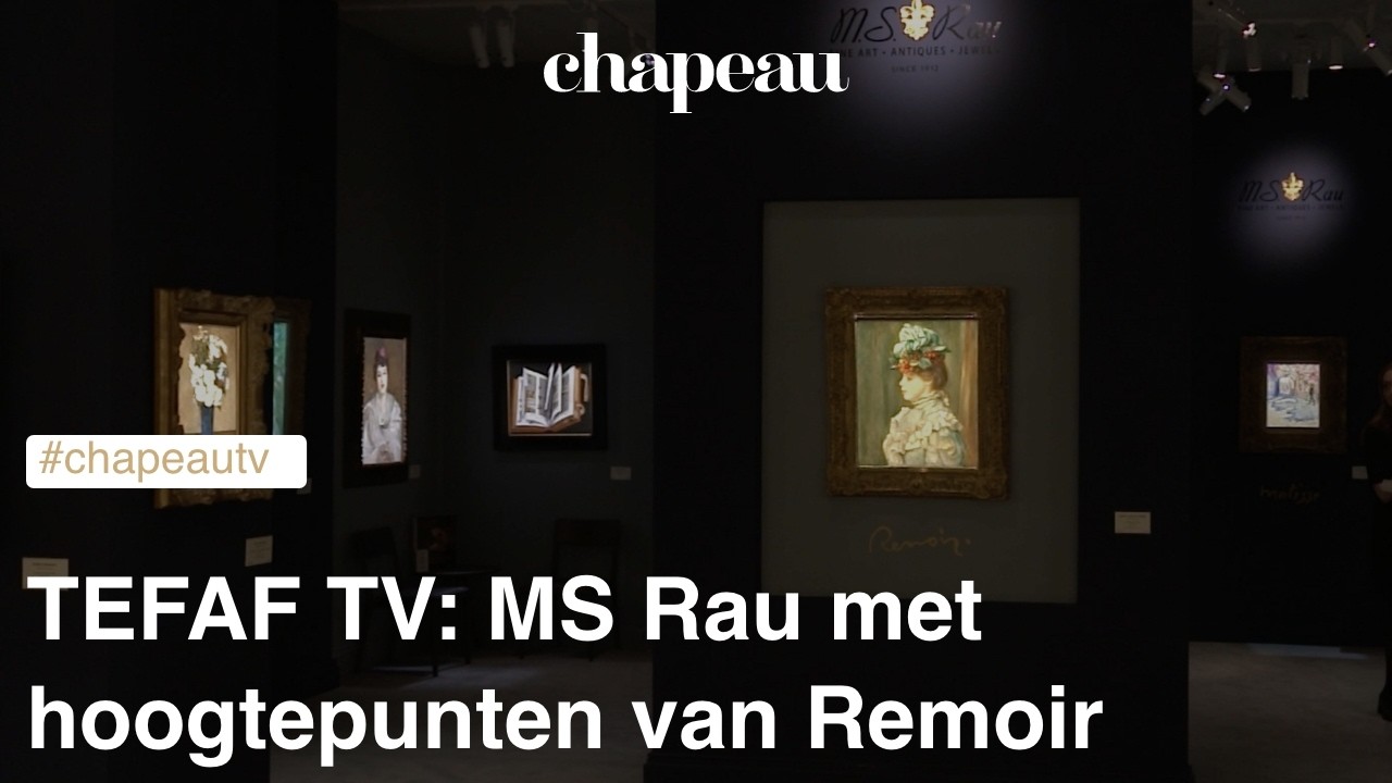 TEFAF TV: MS RAU met hoogtepunten van Remoir