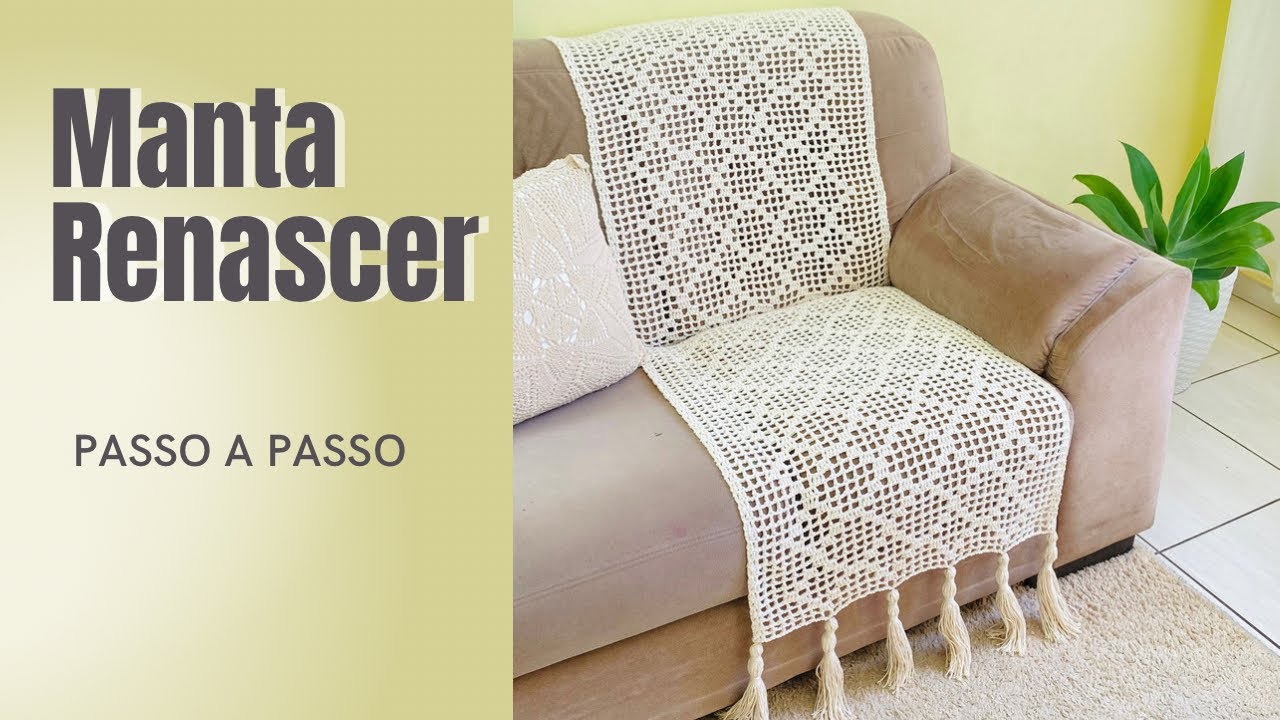 MANTA RENASCER- MANTA PARA SOFÁ/CAMA #edilenefitipaldi
