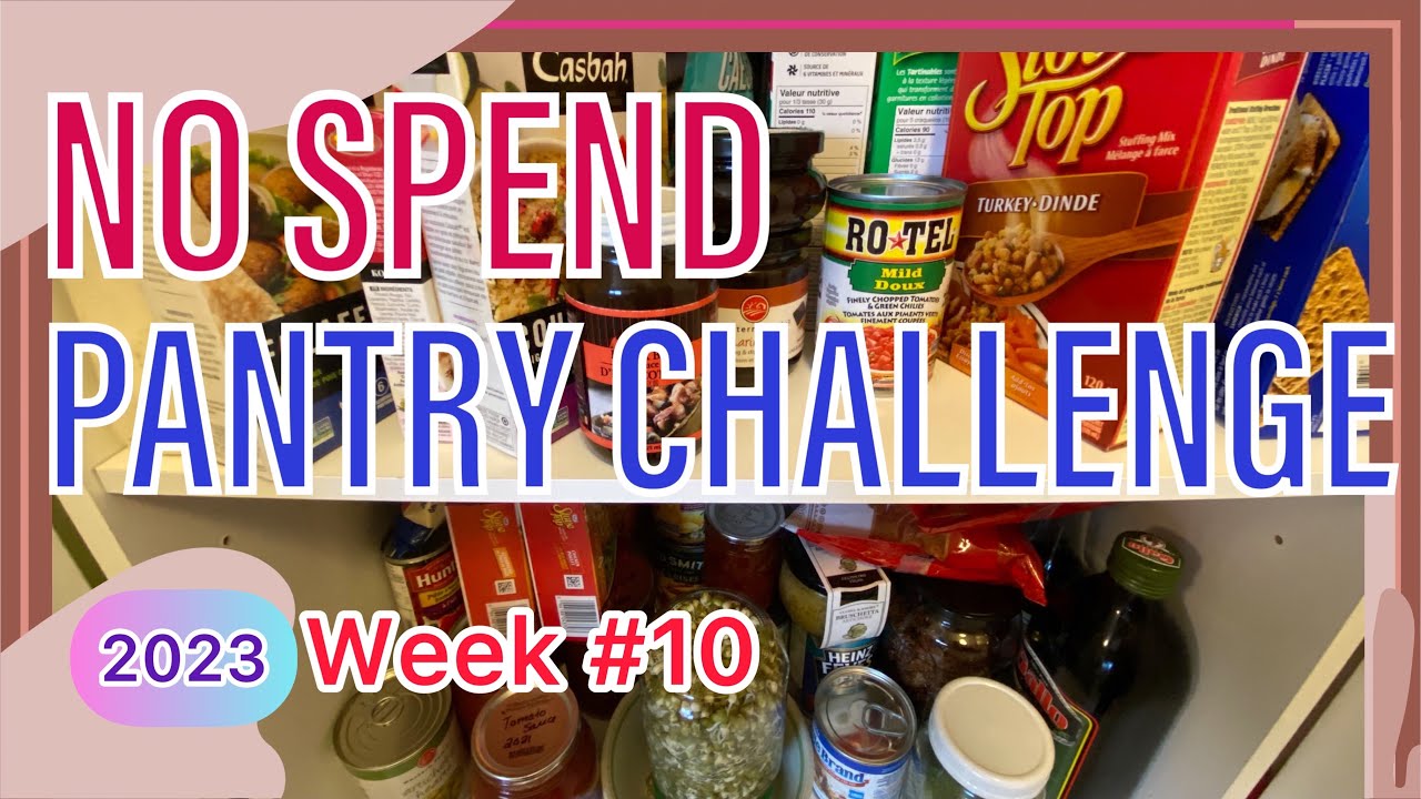 NO SPEND Pantry Challenge 2023 Finale