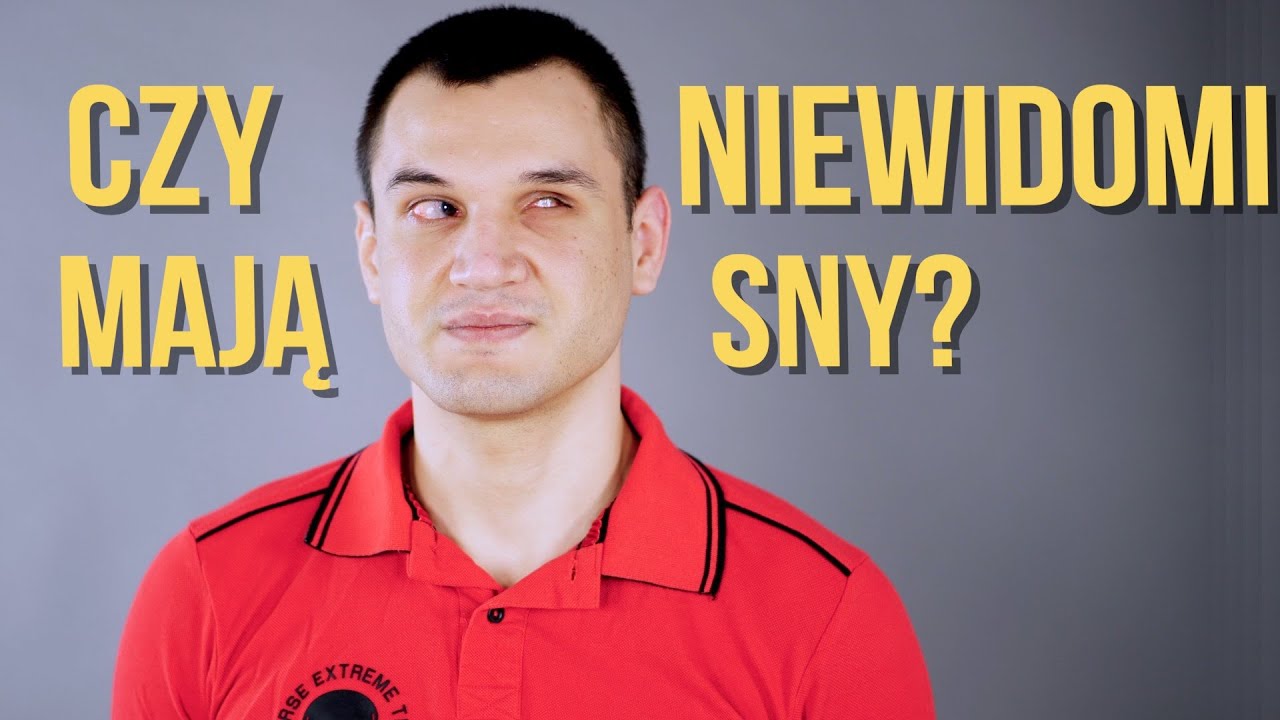 WSZYSTKO co chciałbyś wiedzieć o niewidomych