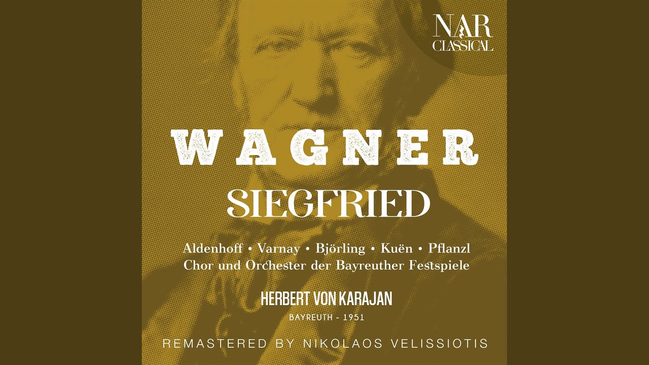 Siegfried, WWV 86C, IRW 84, Act I: 