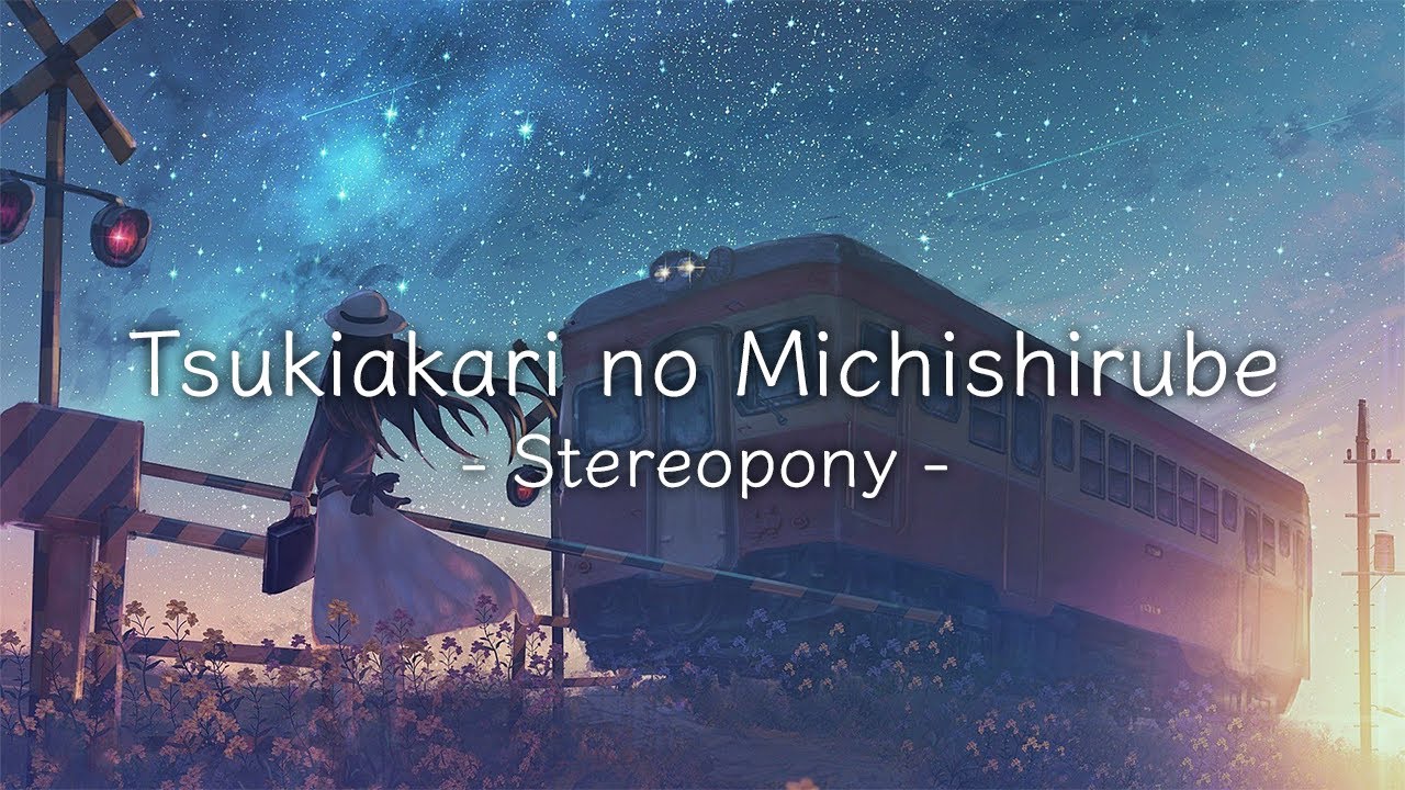Tsukiakari no Michishirube - Stereopony Lyrics [Kanji/Romaji/Indonesia]