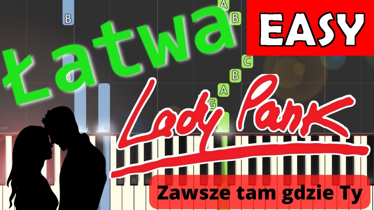 🎹 Zawsze Tam Gdzie Ty (Lady Pank) - Piano Tutorial (łatwa wersja) 🎵 NUTY W OPISIE 🎼🎬 LEPSZA JAKOŚĆ 🎬
