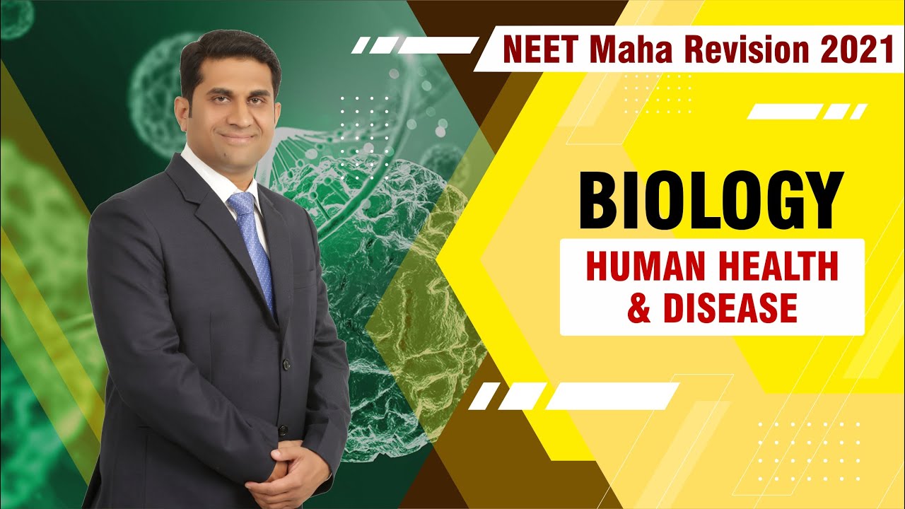 NEET Maha Revision 2021 - Biology - Human Health & Disease By AB Sir