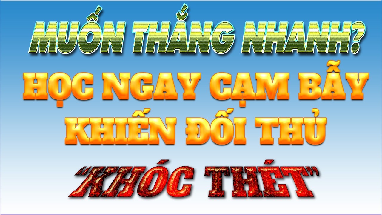 Cạm bẫy khai cuộc tốc thắng: Cạm bẫy chiến thắng rất nhanh khiến đối thủ 'khóc thét'!