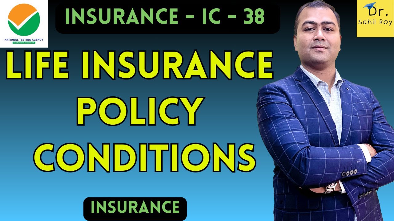Life Insurance Policy Conditions | Insurance  Policy Conditions | Dr. Sahil Roy