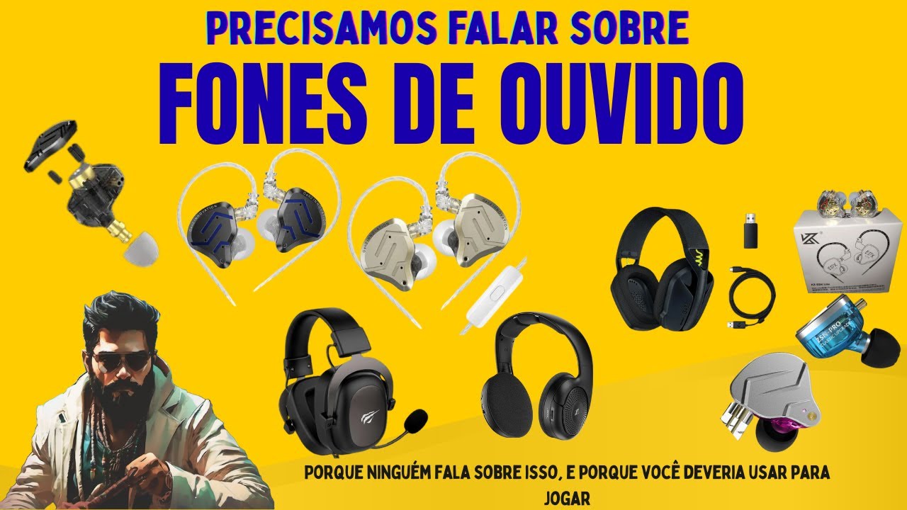 Precisamos falar sobre fones de ouvido