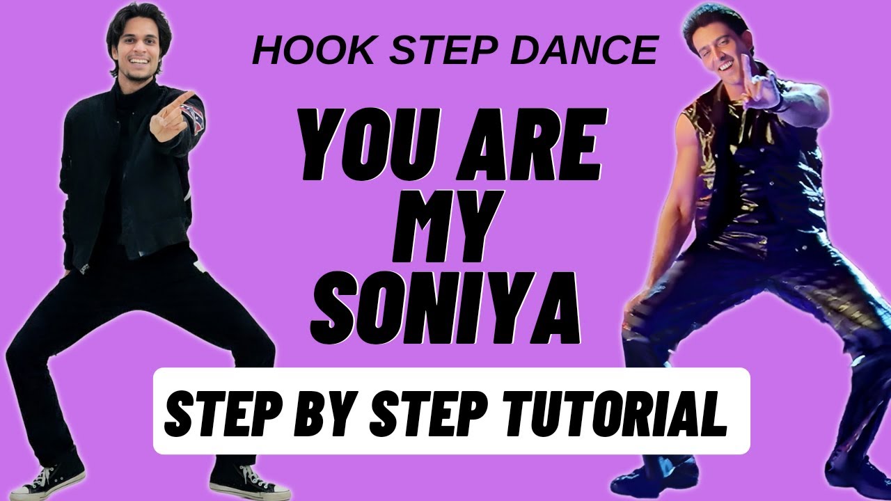 You Are My Soniya Song Dance Tutorial | Hrithik Roshan | You Are My Soniya Hook Step Dance Tutorial