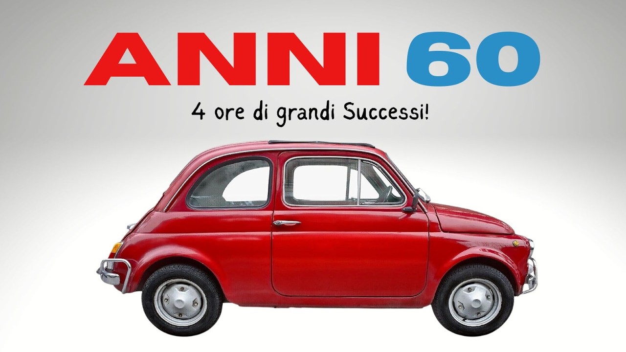 Anni 60 - 4 ore di grandi successi [Grandi Successi Italiani]
