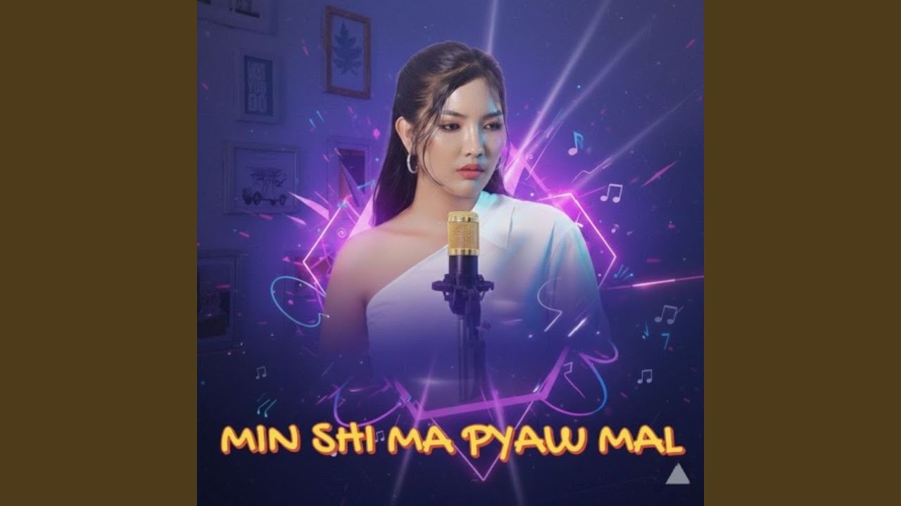 Min Shi Ma Pyaw Mal