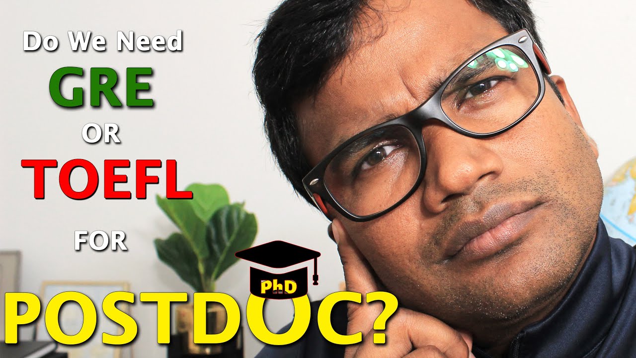 GRE or TOEFL for Postdoc Research Positions? Santosh Bharti