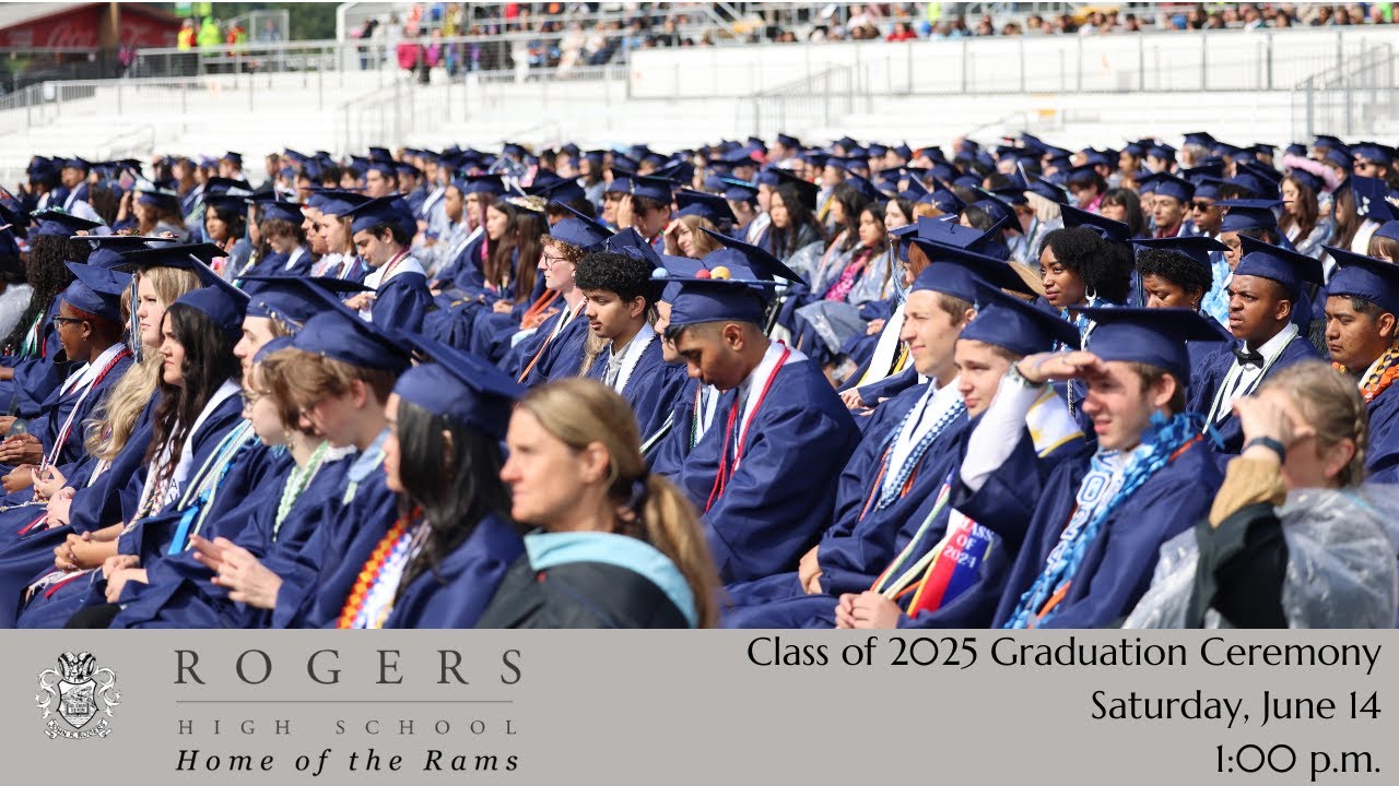 Rogers High School Class of 2025 Graduation Ceremony