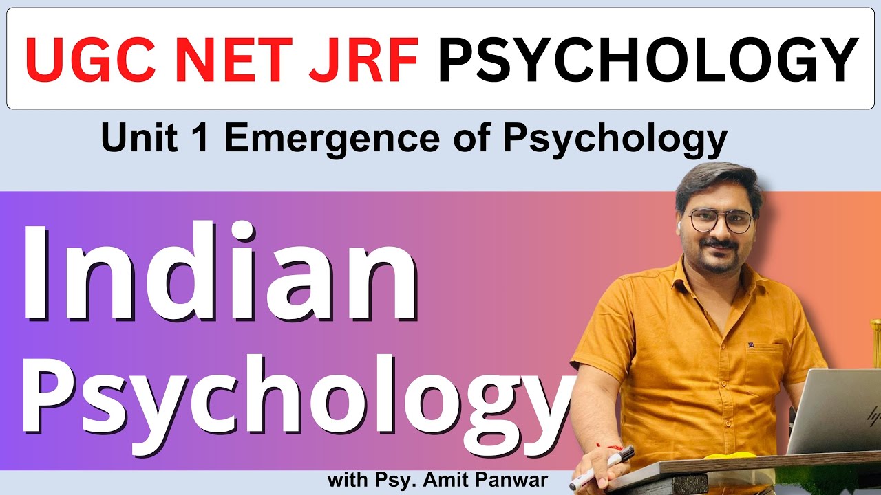 Unit 1 Emergence of Psychology - Indian Eastern Systems of Psychology (Origins & Systems) - NET JRF