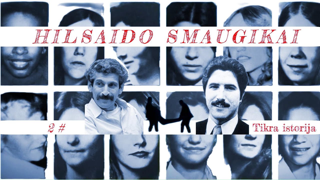 HILSAIDO SMAUGIKAI – Įtarimai, Melas ir Dvigubos Asmenybės Šešėlis | 2 dalis(The Hillside Strangler)