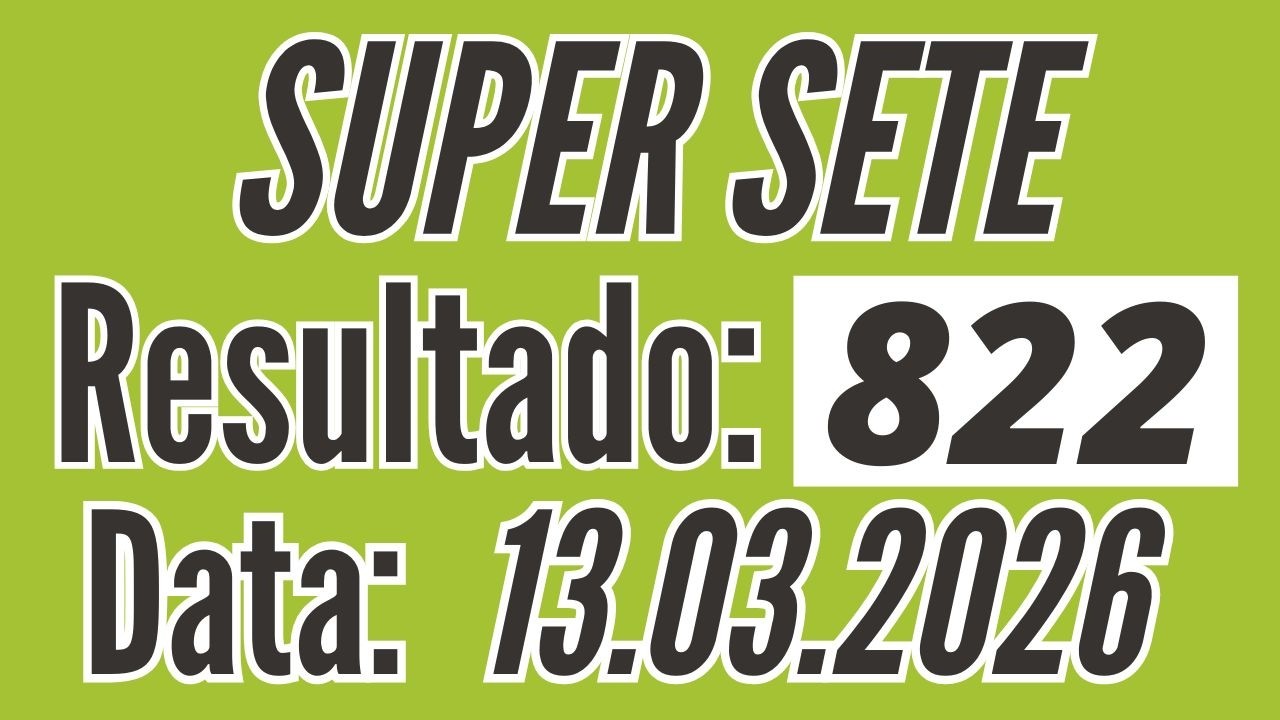 Resultado SUPER SETE 822 de hoje 13/03 acertadores de hoje / Fernando Arruda Loterias